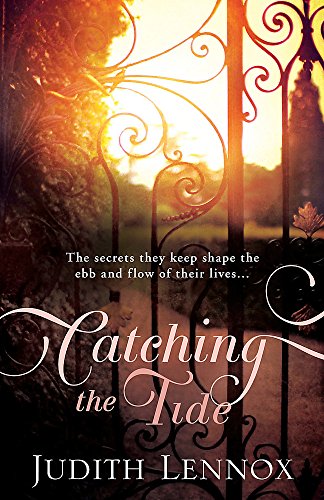 9780755344871: Catching the Tide: A stunning epic novel of secrets, betrayal and passion