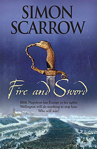 9780755345472: Fire and Sword (Wellington and Napoleon 3)