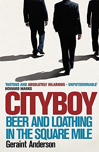 Imagen de archivo de Cityboy: Beer & Loathing in the Square Mile a la venta por SecondSale