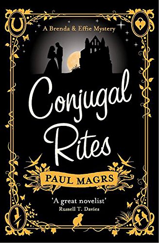 Conjugal Rites (9780755346431) by Paul Magrs