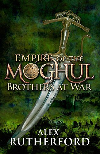 Beispielbild fr Empire of the Moghul: Brothers at War zum Verkauf von WorldofBooks