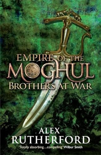 Beispielbild fr Empire of the Moghul: Brothers at War (Empire of the Moghul 2) zum Verkauf von AwesomeBooks
