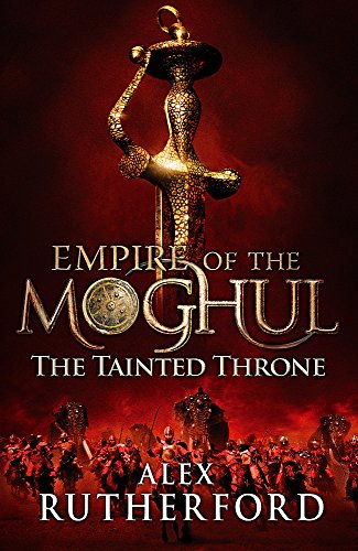9780755347612: Empire of the Moghul: The Tainted Throne
