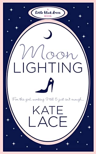 Stock image for Moonlighting (Little Black Dress) for sale by WorldofBooks