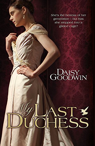 9780755348060: My Last Duchess: The unputdownable epic novel of an American Heiress