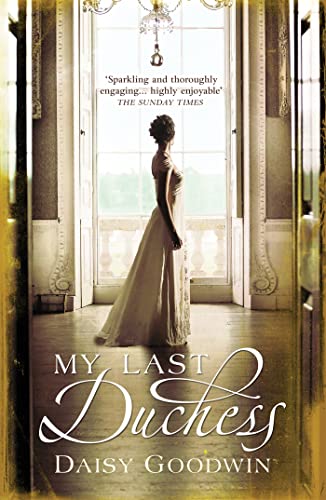 Beispielbild fr My Last Duchess: The unputdownable epic novel of an American Heiress zum Verkauf von WorldofBooks