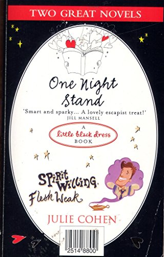 One Night Stand and Spirit Willing Flesh Weak. Omnibus 2 title edition - Cohen, Julie