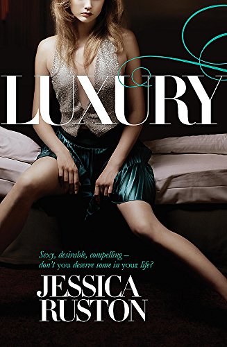 Beispielbild fr Luxury: An irresistable story of glamour and scandal zum Verkauf von WorldofBooks
