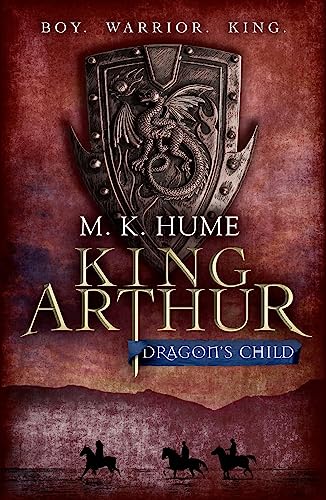 Stock image for King Arthur, Dragon's Child for sale by Blackwell's