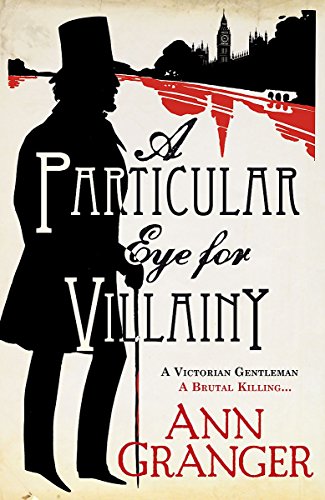 9780755349128: A Particular Eye for Villainy