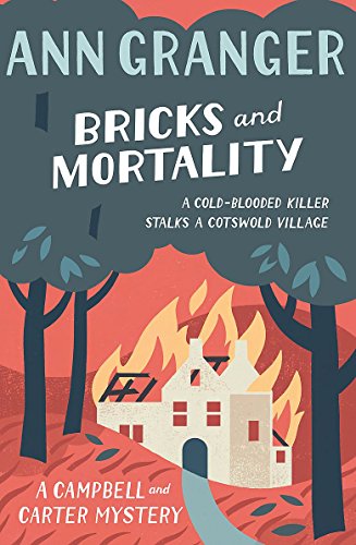 Stock image for Bricks and Mortality (Campbell & Carter Mystery 3): A cosy English village crime novel of wit and intrigue (Campbell and Carter) for sale by Bookmonger.Ltd