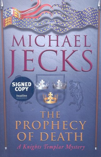 9780755349630: Prophecy of Death (Signed Edition): A Knights Templar Mystery