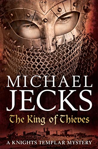 Stock image for The King of Thieves (Knights Templar Mysteries 26) (Knights Templar Mystery) for sale by More Than Words