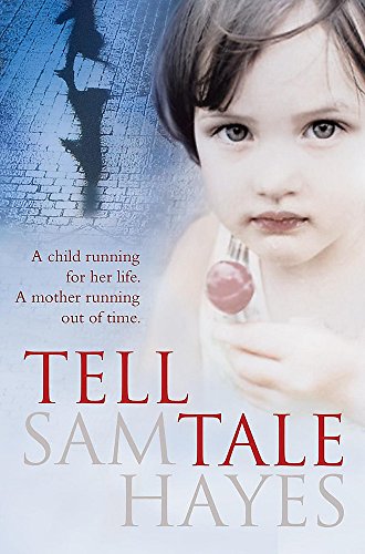 9780755349845: Tell-Tale: A heartstopping psychological thriller with a jaw-dropping twist
