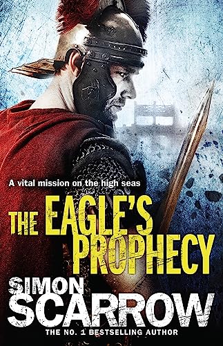 9780755350001: The Eagle's Prophecy (Eagles of the Empire 6)