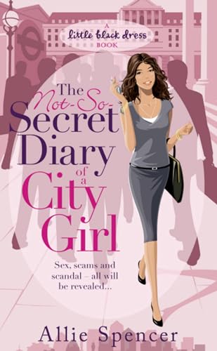 Beispielbild fr The Not-So-Secret Diary of a City Girl zum Verkauf von WorldofBooks