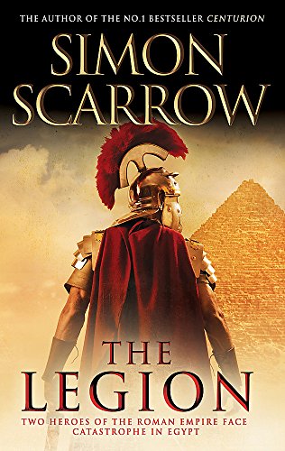 The Legion. Simon Scarrow (Roman Legion 10) - Scarrow, Scarrow, Simon