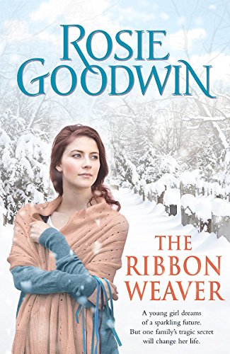 9780755353897: The Ribbon Weaver: A young girl’s sparkling future is thwarted by a devastating secret