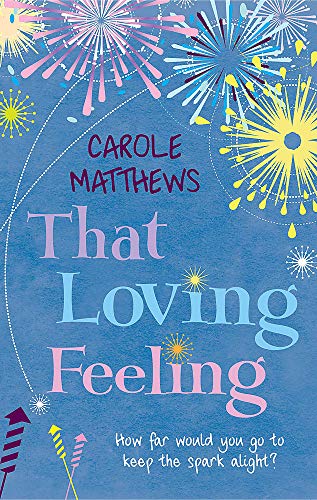 Beispielbild fr That Loving Feeling. Carole Matthews zum Verkauf von ThriftBooks-Dallas