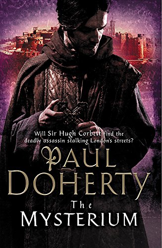 9780755354573: The Mysterium (Hugh Corbett Mysteries, Book 17): The hunt for a deadly killer amidst medieval London