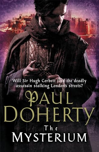 9780755354603: The Mysterium (Hugh Corbett Mysteries, Book 17): The hunt for a deadly killer amidst medieval London