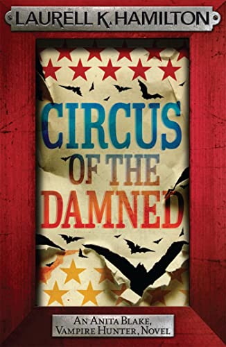 9780755355310: Circus of the Damned (Anita Blake, Vampire Hunter, Novels)