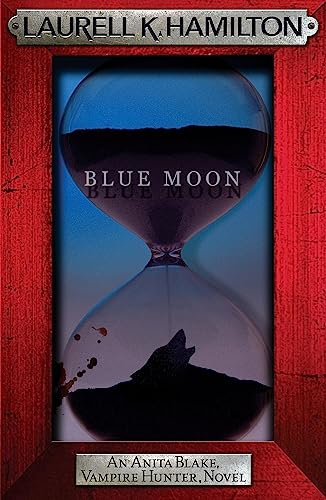 9780755355365: Blue Moon (Anita Blake, Vampire Hunter, Novels) [Paperback] Laurell K. Hamilton