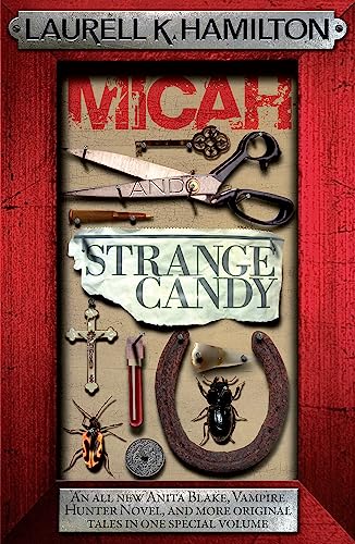 Stock image for Micah & Strange Candy (Anita Blake, Vampire Hunter, Novels) for sale by AwesomeBooks