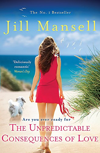 9780755355921: The Unpredictable Consequences of Love: A feel-good novel filled with seaside secrets