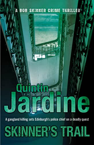 Imagen de archivo de Skinner's Trail (Bob Skinner series, Book 3): A gritty Edinburgh mystery of crime and murder a la venta por Goldstone Books