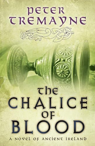 Stock image for The Chalice of Blood (Sister Fidelma Mysteries Book 21): A chilling medieval mystery set in 7th century Ireland for sale by WorldofBooks