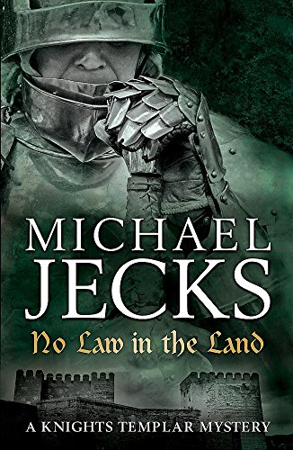 Beispielbild fr No Law in the Land (Knights Templar Mysteries 27): A gripping medieval mystery of intrigue and danger zum Verkauf von WorldofBooks
