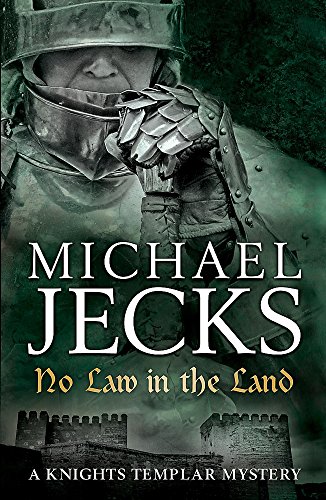 No Law in the Land (Knights Templar) (9780755357901) by Jecks, Michael