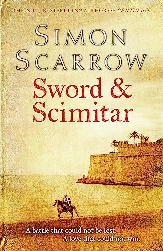 Imagen de archivo de Sword and Scimitar: A fast-paced historical epic of bravery and battle a la venta por WorldofBooks