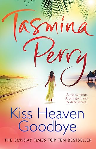 Stock image for Kiss Heaven Goodbye: A hot summer. A private island. A dark secret. for sale by WorldofBooks