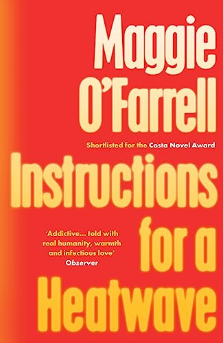 9780755358793: Instructions for a Heatwave: The bestselling novel from the prize-winning author of THE MARRIAGE PORTRAIT and HAMNET