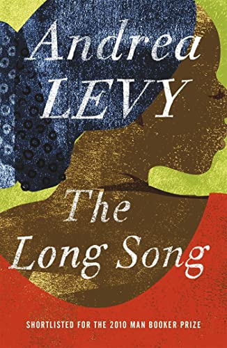 Stock image for The Long Song: Shortlisted for the Man Booker Prize 2010: Shortlisted for the Booker Prize for sale by WorldofBooks