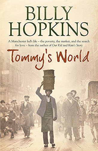 Beispielbild fr Tommy's World: A warm and charming tale of life in northern England (Hopkins Family Saga) zum Verkauf von WorldofBooks