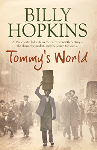 Imagen de archivo de Tommy's World (The Hopkins Family Saga, Book 1): A warm and charming tale of life in northern England a la venta por MusicMagpie