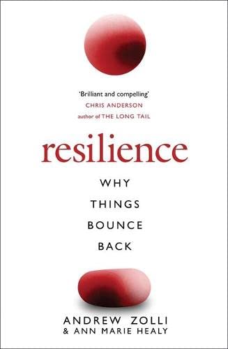 Beispielbild fr Resilience: The Science of Why Things Bounce Back. by Andrew Zolli, Ann Marie Healy zum Verkauf von ThriftBooks-Atlanta
