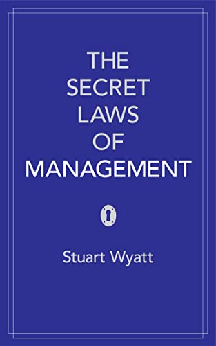 Beispielbild fr The Secret Laws of Management: The 40 Essential Truths for Managers zum Verkauf von WorldofBooks