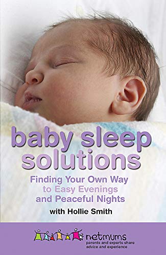 Beispielbild fr Baby Sleep Solutions: Finding Your Own Way to Easy Evenings and Peaceful Nights zum Verkauf von WorldofBooks