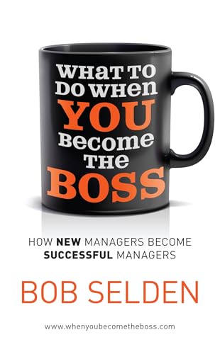 9780755361625: What To Do When You Become the Boss: How new managers become successful managers