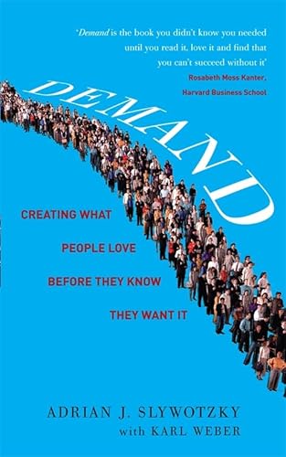 Imagen de archivo de Demand: Creating What People Love Before They Know They Want It : Creating What People Love Before They Know They Want It a la venta por Better World Books Ltd