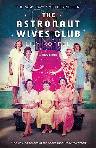 Stock image for The Astronaut Wives Club for sale by WorldofBooks