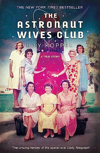 Stock image for The Astronaut Wives Club for sale by Blackwell's