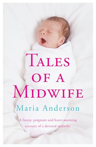 Beispielbild fr Tales of a Midwife. by Maria Anderson zum Verkauf von ThriftBooks-Dallas
