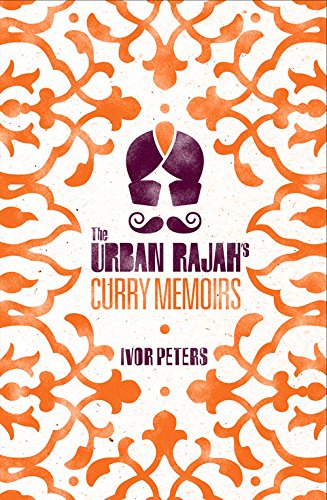 9780755364053: The Urban Rajah's Curry Memoirs