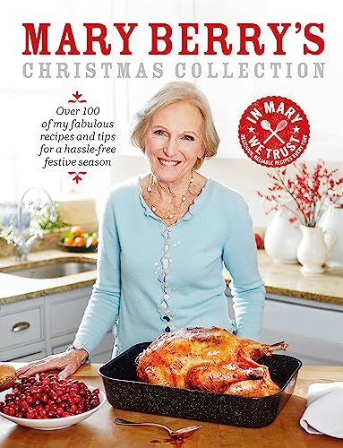 9780755364411: Mary Berry's Christmas Collection: Over 100 fabulous recipes and tips for a hassle-free festive season