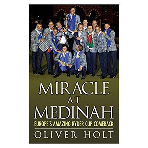 9780755364824: Miracle at Medinah: Europe's Amazing Ryder Cup Comeback